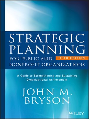 Strategic Planning for Public and Nonprofit Organizations - ebook
